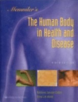 Memmler's the Human Body in Health and Disease 0781724392 Book Cover