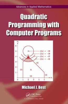 Quadratic Programming with Computer Programs 1498735754 Book Cover