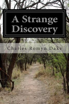 A Strange Discovery 1499654332 Book Cover