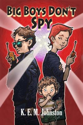Big Boys Don't Spy 0981949592 Book Cover