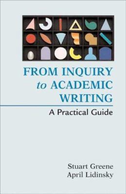 From Inquiry to Academic Writing: A Practical G... 0312451660 Book Cover