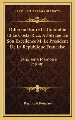 Differend Entre La Colombie Et Le Costa-Rica, A... [French] 1168168740 Book Cover