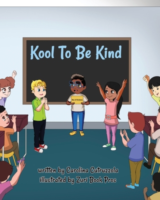 Kool To Be Kind [English, Middle] 1775222861 Book Cover