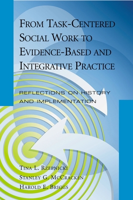 From Task-Centered Social Work to Evidence-Base... 0190616482 Book Cover