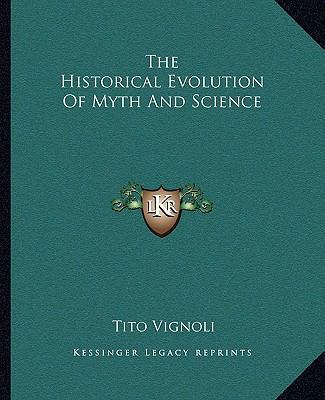 The Historical Evolution Of Myth And Science 1162907258 Book Cover