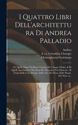 I quattro libri dell'architettura di Andrea Pal... [Italian] 1015565859 Book Cover