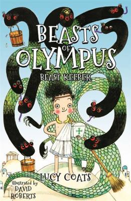 Beasts of Olympus 1: Beast Keeper: Book 1 1848124392 Book Cover