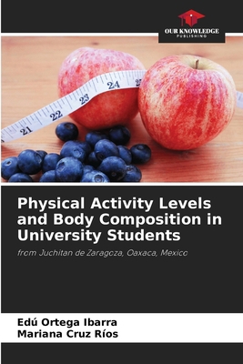 Physical Activity Levels and Body Composition i... 620705184X Book Cover