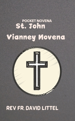 St. John Vianney Novena: Pocket Novena            Book Cover