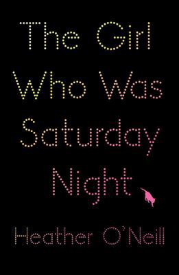 The Girl Who Was Saturday Night 0002006308 Book Cover