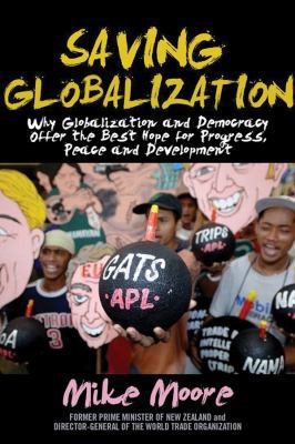 Saving Globalization: Why Globalization and Dem... 0470825030 Book Cover
