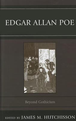 Edgar Allan Poe: Beyond Gothicism 1611490685 Book Cover