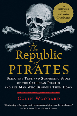 The Republic of Pirates: Being the True and Sur... 015603462X Book Cover