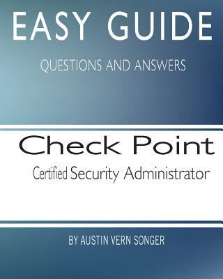 Easy Guide: Check Point Certified Security Admi... 1544676492 Book Cover