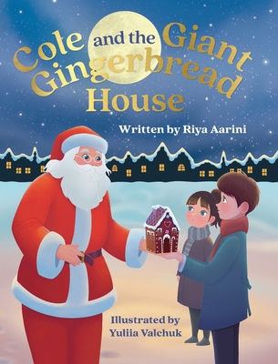Cole and the Giant Gingerbread House 1736316923 Book Cover
