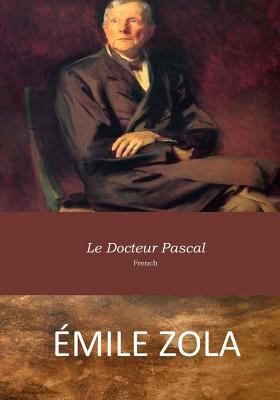 Le Docteur Pascal [French] 1545339597 Book Cover