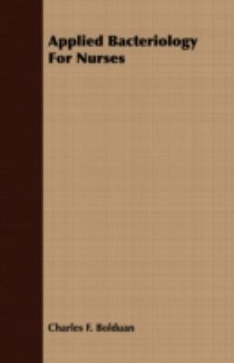 Applied Bacteriology for Nurses 1409782042 Book Cover