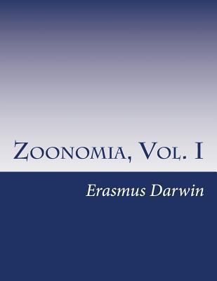 Zoonomia, Vol. I 1500246778 Book Cover