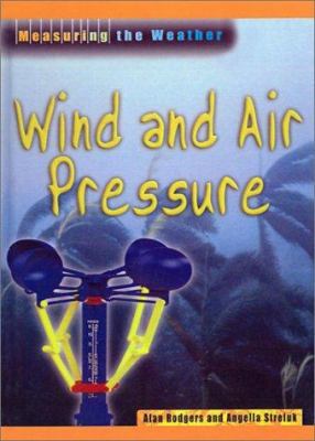 Wind and Air Pressure 0613458567 Book Cover