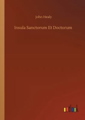 Insula Sanctorum Et Doctorum 3752334231 Book Cover