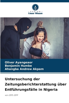 Untersuchung der Zeitungsberichterstattung über... [German] 6207792599 Book Cover