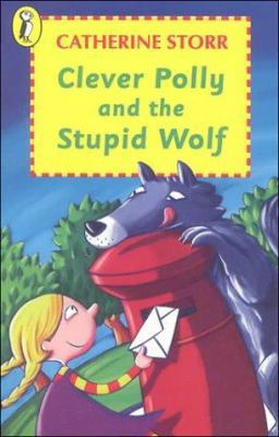 Clever Polly and the Stupid Wolf 014030312X Book Cover