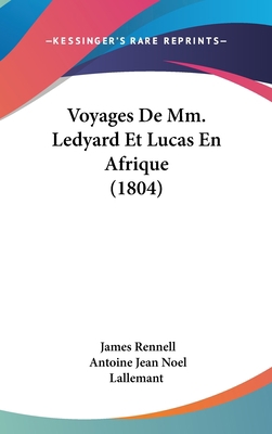 Voyages de MM. Ledyard Et Lucas En Afrique (1804) [French] 1160986363 Book Cover