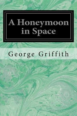 A Honeymoon in Space 1544237588 Book Cover