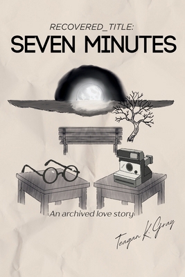 Seven Minutes B0H18S8W3D Book Cover