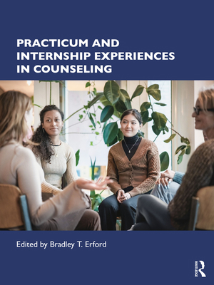 Practicum and Internship Experiences in Counseling 1032304863 Book Cover