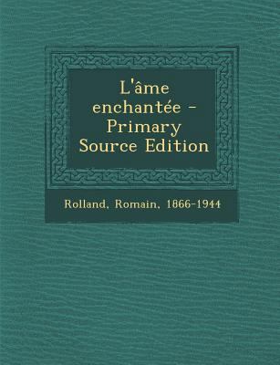L'âme enchantée [French] 1293544752 Book Cover