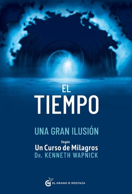 Tiempo, Una Gran Ilusión, El [Spanish] 8412513916 Book Cover