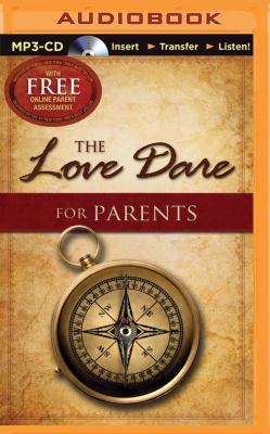 The Love Dare for Parents 1480523275 Book Cover