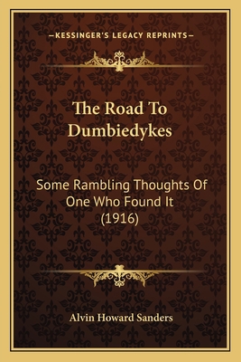 The Road To Dumbiedykes: Some Rambling Thoughts... 1163965359 Book Cover