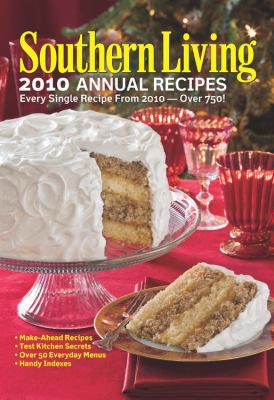 Southern Living 2010 Annual Recipes: Every Sing... 0848733452 Book Cover