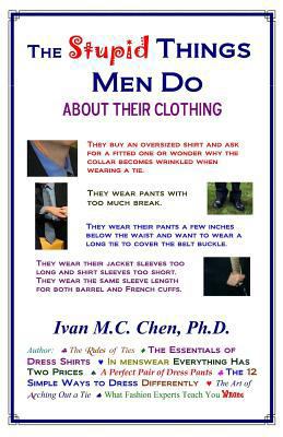 The Stupid Things Men Do About Their Clothing 1438286139 Book Cover