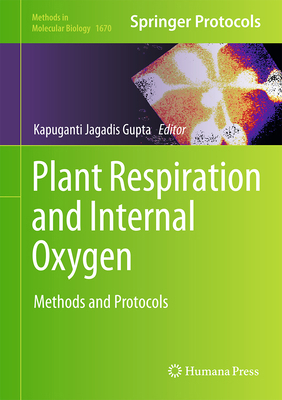 Plant Respiration and Internal Oxygen: Methods ... 149397291X Book Cover