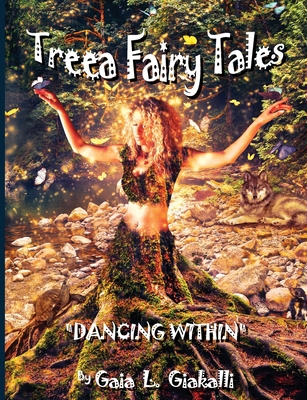 Treea Fairy Tales "Dancing Within" 1540612171 Book Cover