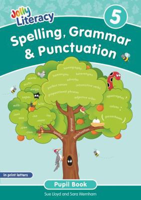 Spelling, Grammar & Punctuation Pupil Book 5 1835821995 Book Cover