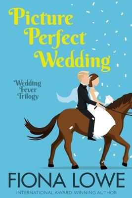Picture Perfect Wedding: A romantic comedy 0645618764 Book Cover