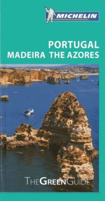 Michelin Green Guide Portugal Madeira the Azores 2067186515 Book Cover