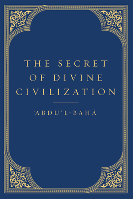 The Secret of Divine Civilization 1618510827 Book Cover