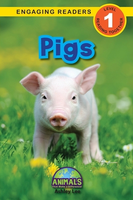 Pigs: Animals That Make a Difference! (Engaging... 1774376830 Book Cover