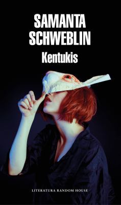 Kentukis (Spanish Edition) [Spanish] 8439734891 Book Cover