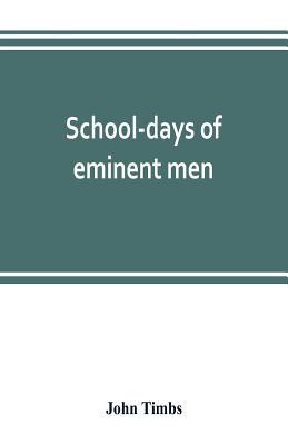 School-days of eminent men 9353802628 Book Cover