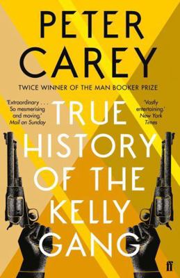 True History of the Kelly Gang 0571270158 Book Cover