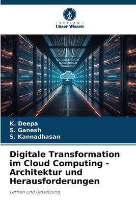 Digitale Transformation im Cloud Computing - Ar... [German] 6208168198 Book Cover