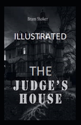 The Judge's House Illustrated 1674464576 Book Cover