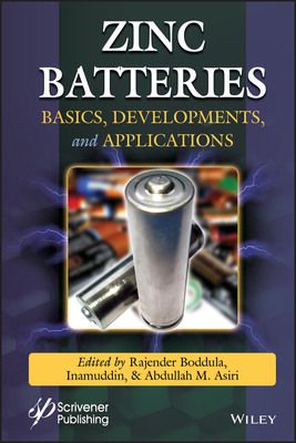 Zinc Batteries: Basics, Developments, and Appli... 1119661897 Book Cover