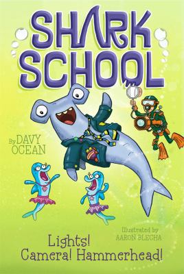 Lights! Camera! Hammerhead! 1481406825 Book Cover